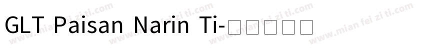 GLT Paisan Narin Ti字体转换